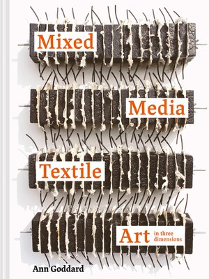 cover image of Mixed Media Textile Art in Three Dimensions